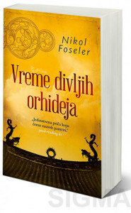 Vreme divljih orhideja - Nikol Foseler
