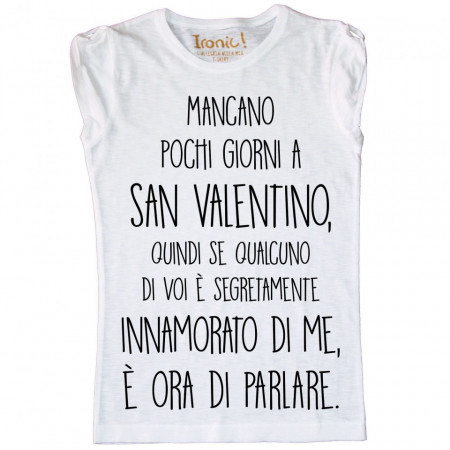 Maglia Donna "Mancano pochi giorni a San Valentino"
