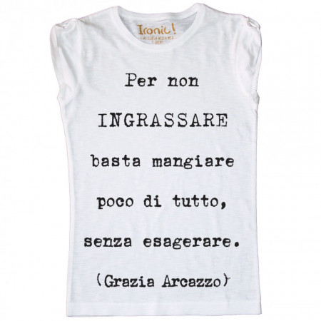 Maglia Donna "Per non ingrassare..."