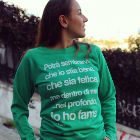 Felpa Donna "Potrà sembrarvi che io stia bene..."