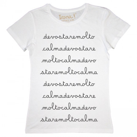 Maglia Donna "devo stare molto calma"