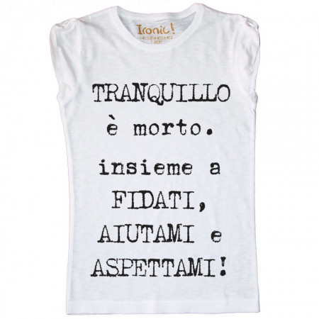 Maglia Donna Tranquillo!
