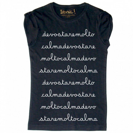 Maglia Donna "devo stare molto calma"