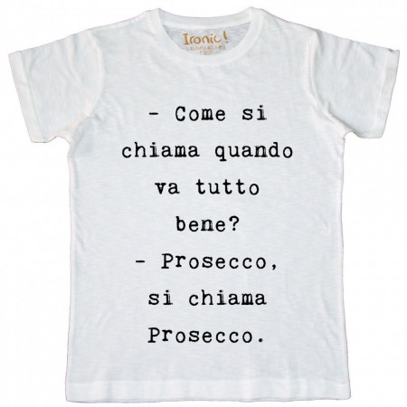 Maglia Uomo "Prosecco, si chiama Prosecco"