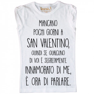 Maglia Donna "Mancano pochi giorni a San Valentino"
