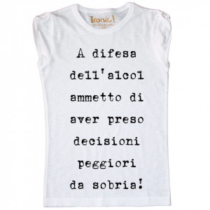 Maglia Donna "A difesa dell'alcol..."