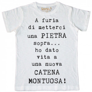 Maglia Uomo "A furia di metterci una pietra sopra..."