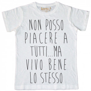 Maglia Uomo "Non posso piacere a tutti"