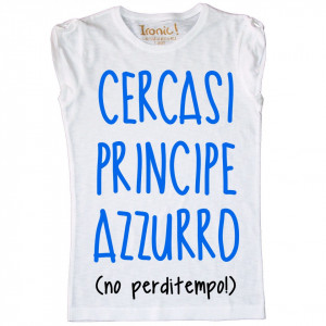 Maglia Donna Cercasi Principe Azzurro