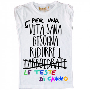 Maglia Donna "Per una vita bisogna ridurre i carboidrati"