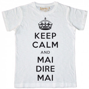 Maglia Uomo Keep Calm and Mai dire Mai