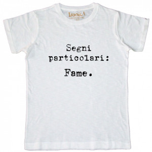 Maglia Uomo "Segni particolare: fame"