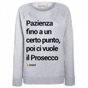 Felpa Donna "Pazienza fino a un certo punto..."