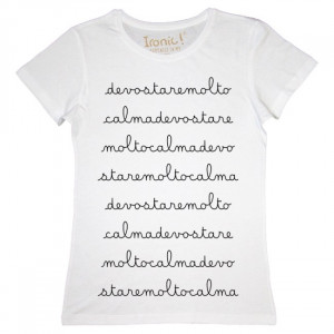 Maglia Donna "devo stare molto calma"