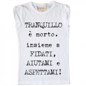 Maglia Donna Tranquillo!