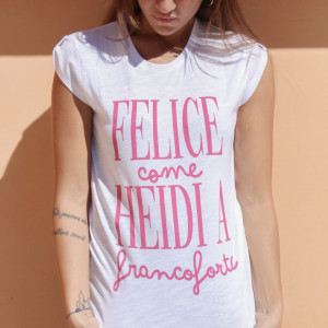 Maglia Donna "Felice come Heidi a Francoforte"