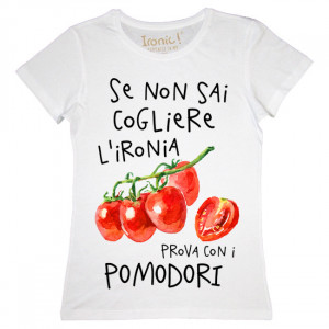 Maglia Donna "Se non sai cogliere l'ironia..."