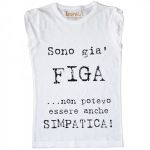 T-Shirt Bambina "Sono già Figa..."