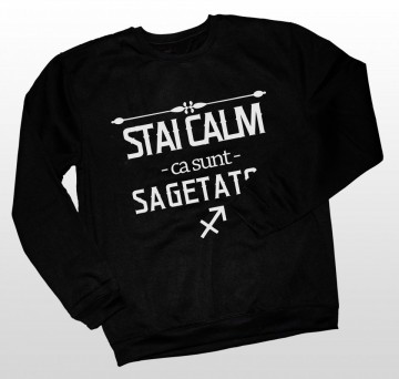 Stai calm ca sunt Sagetator [Bluza]