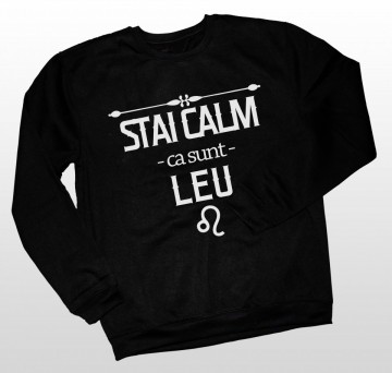 Stai calm ca sunt Leu [Bluza]