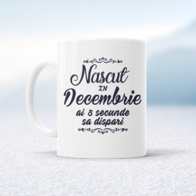 Nascut in Decembrie ai 5 secunde sa dispari