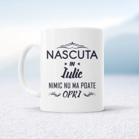 Nascuta in Iulie nimic nu ma poate opri
