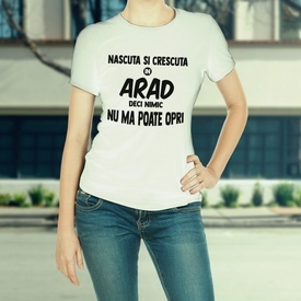 Nascuta si crescuta in Arad