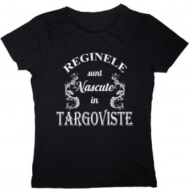 Reginele sunt nascute in Targoviste