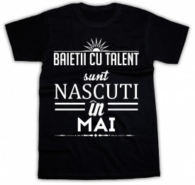 Baietii cu talent sunt nascuti in Mai *LICHIDARE STOC*