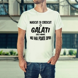 Nascut si crescut in Galati