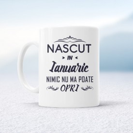 Nascut in Ianuarie nimic nu ma poate opri