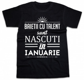 Baietii cu talent sunt nascuti in Ianuarie *LICHIDARE STOC*