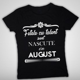 Fetele cu talent - August [Tricou] *LICHIDARE STOC*