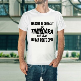 Nascut si crescut in Timisoara