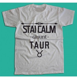 Stai calm - Taur [Tricou] *LICHIDARE STOC*
