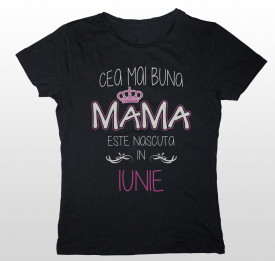 Cea mai buna mama [Iulie] [Tricou] *LICHIDARE STOC*