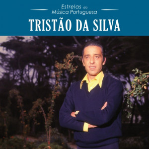 Estrelas da Música Portuguesa - Tristão da Silva
