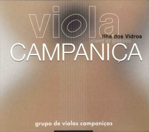 Grupo de Violas Campaniças - Ilha dos Vidros