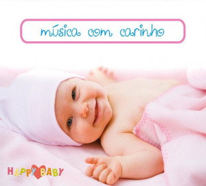 Happy Baby - Música com carinho