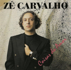 Zé Carvalho - Coisas do Amor