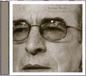 António Rocha - Silêncio, Ternura e Fado