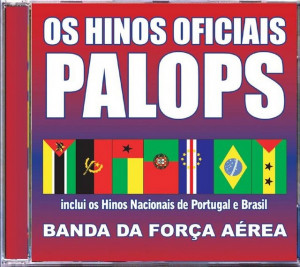 Banda da Força Aérea - Hinos Oficiais dos Palops