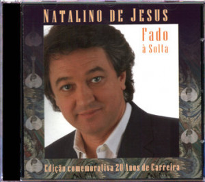Natalino de Jesus - Fado à solta (20 anos)