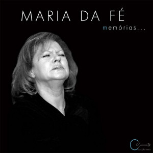 Maria da Fé - Memórias