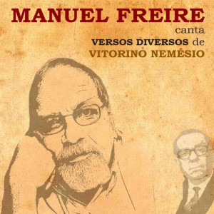 Manuel Freire canta Versos Diversos de Vitorino Nemésio