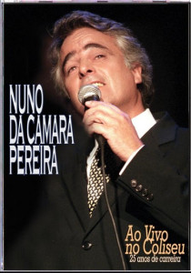 Nuno da Camara Pereira - Ao Vivo no Coliseu DVD