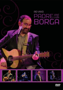 Padre José Luis Borga,  Ao Vivo - Dvd