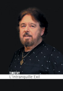 Timothy - L'Intranquille Exil