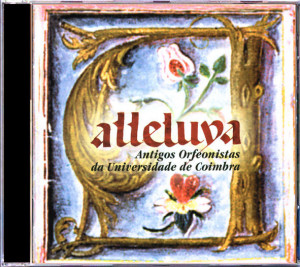 Antigos Orfeanistas da Universidade de Coimbra - Alleluya