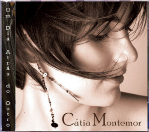 Cátia Montemor - Um Dia Atras do Outro